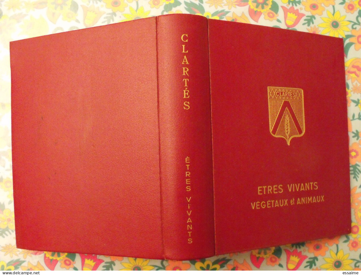 Encyclopédie Clartés. Etres Vivants. Végétaux Et Animaux. 1976. Très Illustré - Encyclopedieën