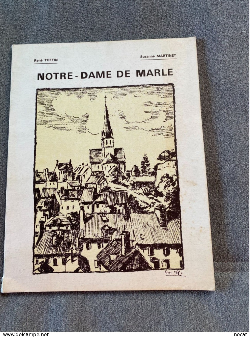 Notre Dame De Marle René Toffin Suzanne Martinet 1963En Memoire De Mgr Mennechet Aisne Soissons - Picardie - Nord-Pas-de-Calais