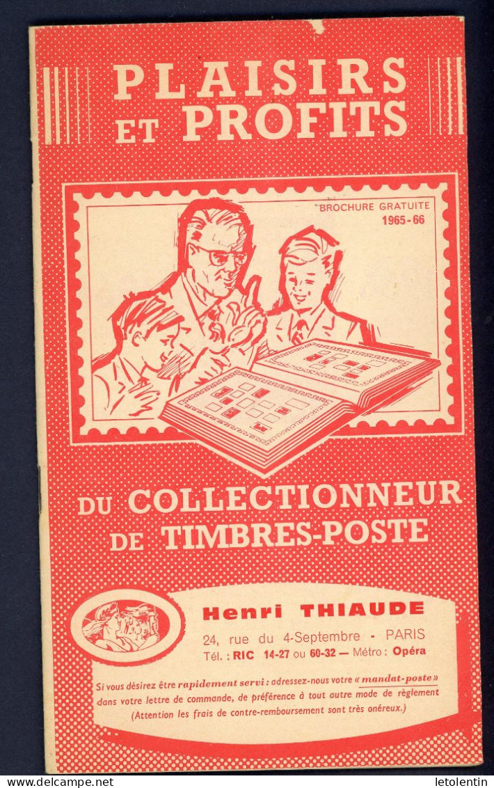 CATALOGUE D'HENRI THIAUDE “PAISIRS ET PROFITS DU COLLECTIONNEUR DE TIMBRES-POSTE” (1966) - Auktionskataloge