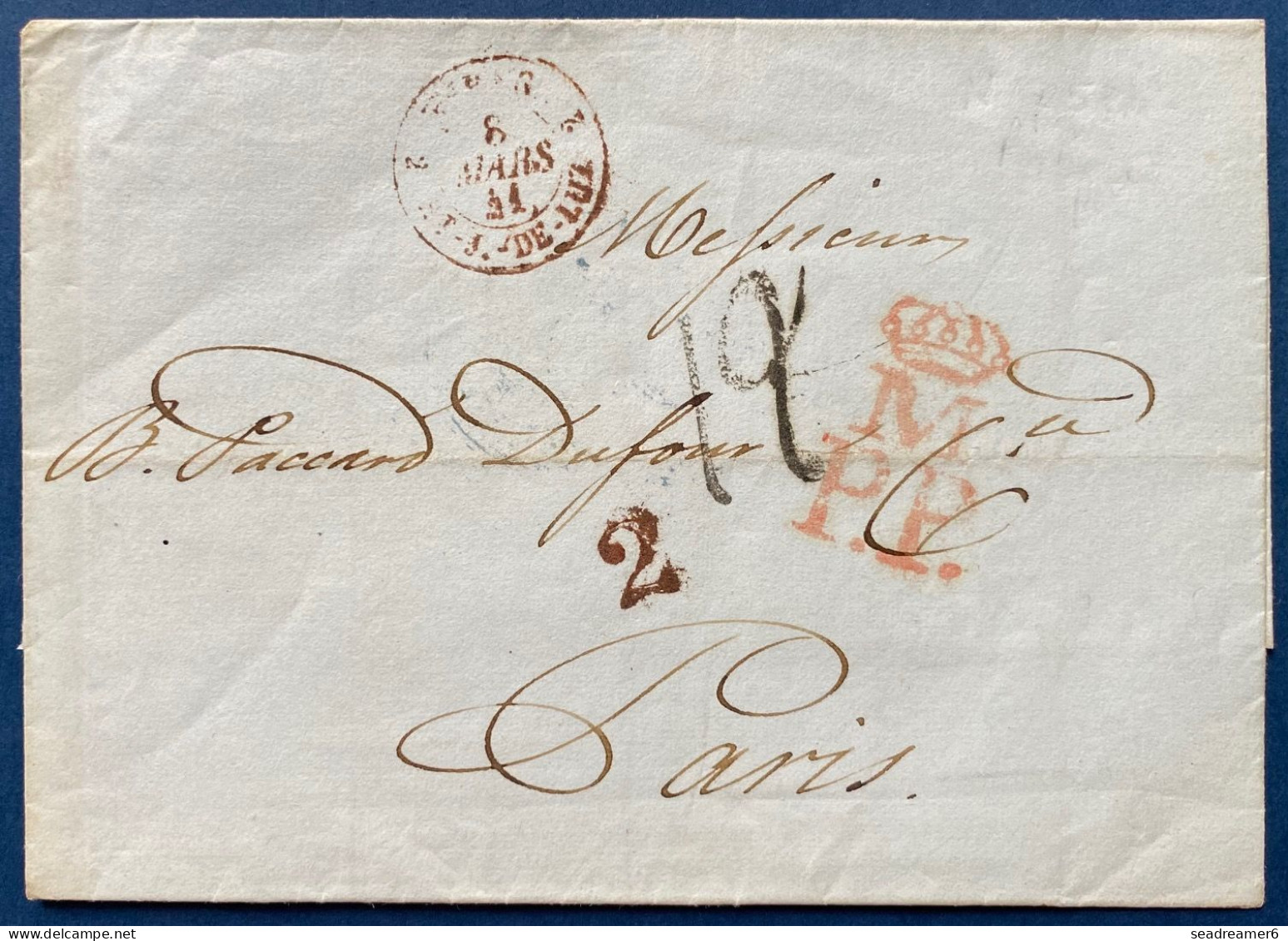 Lettre 4 Mars 1841 Marque Rouge M/PP Couronnée + 2 + Entrée Rouge 751 " ESPAG 2 St JEAN DE LUZ 2 " Pour PARIS + Taxe 12 - ...-1850 Préphilatélie