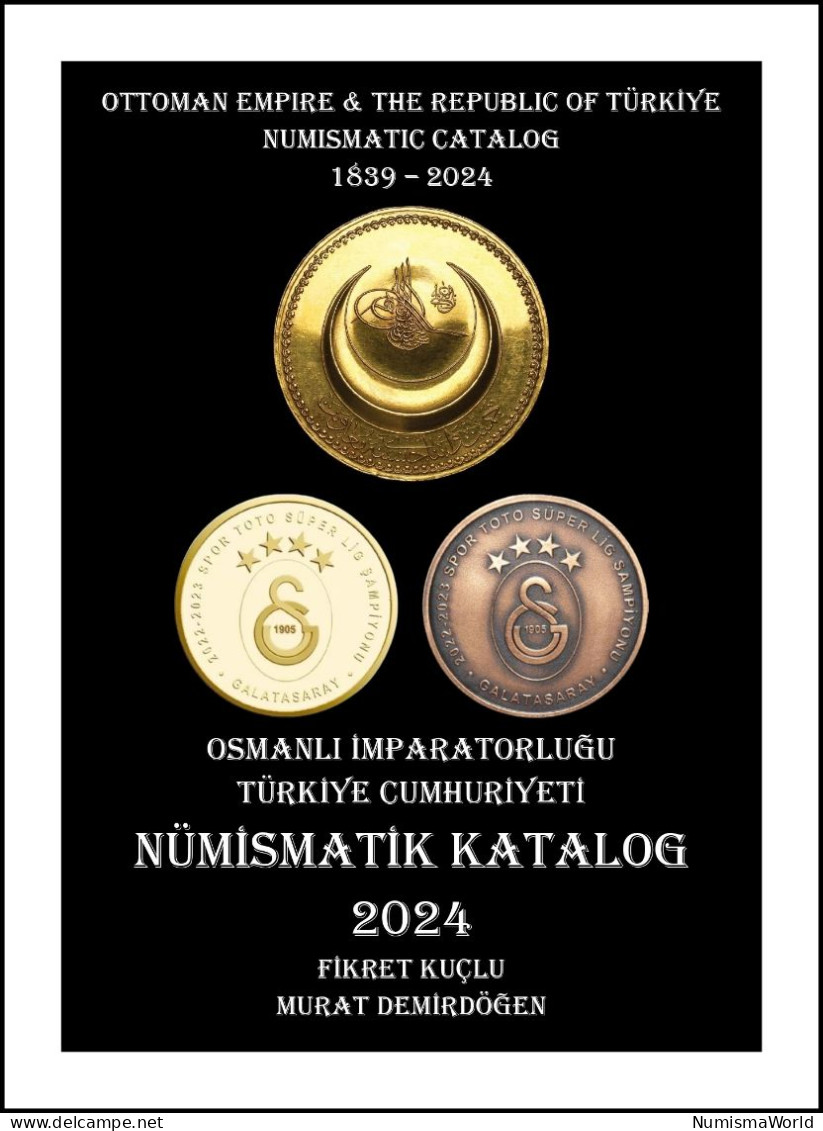 Ottoman Empire And The Republic Of Turkey Numismatic Catalog - 2024 - NEW - Literatur & Software