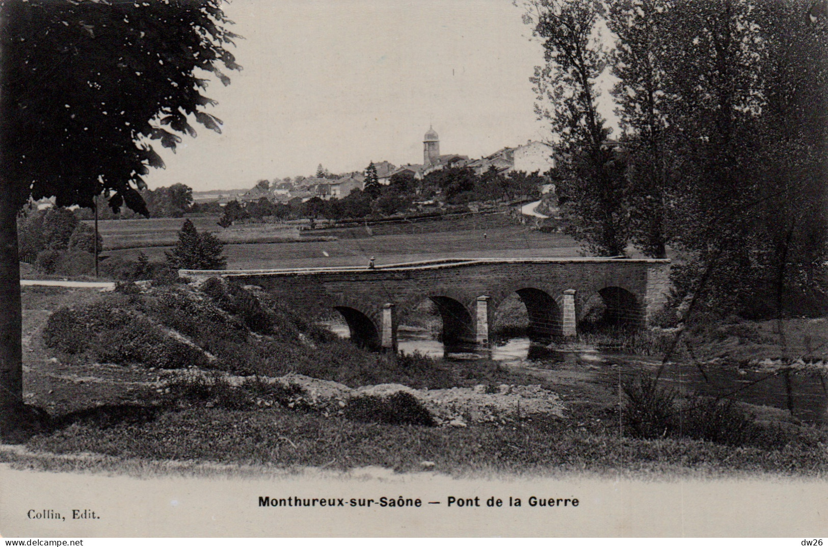 Monthureux Sur Saône (Vosges) Le Pont De La Guerre - Edition Collin - Carte A. Berger Vernie Non Circulée - Monthureux Sur Saone