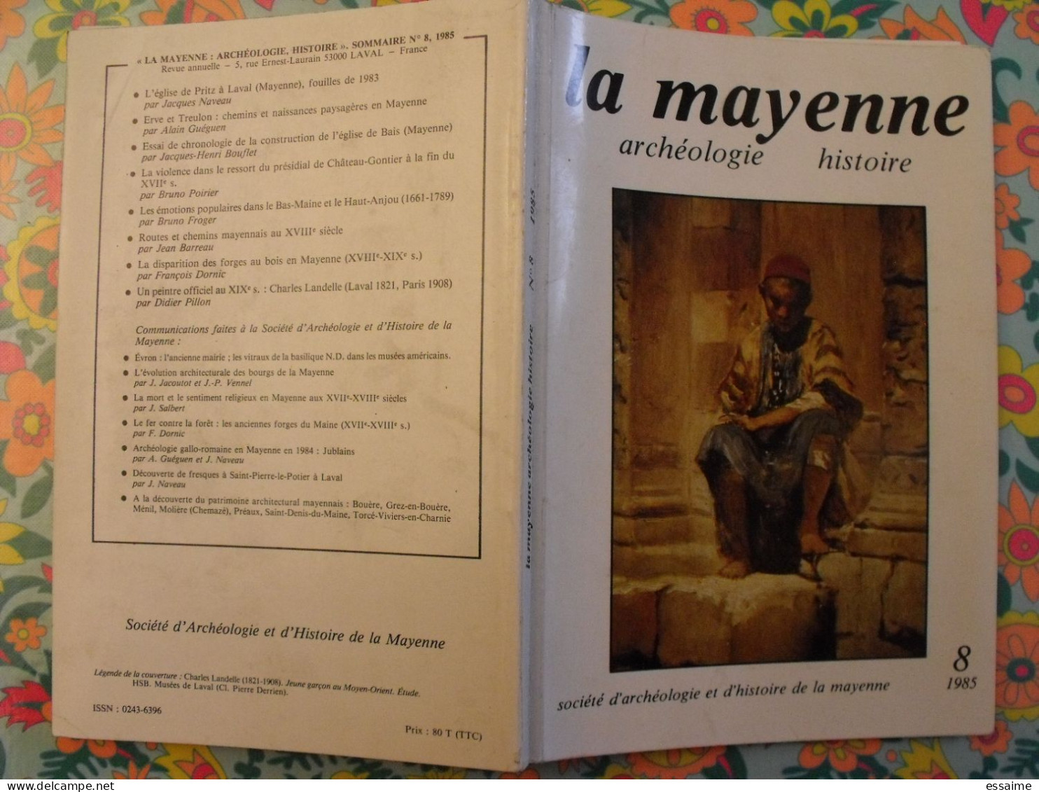 Lot De 6 Numéros De La Revue "La Mayenne Archéologie Histoire" 1985-1991. Pritz Bais Chateau-gontier Jublains Laval - Tourism & Regions