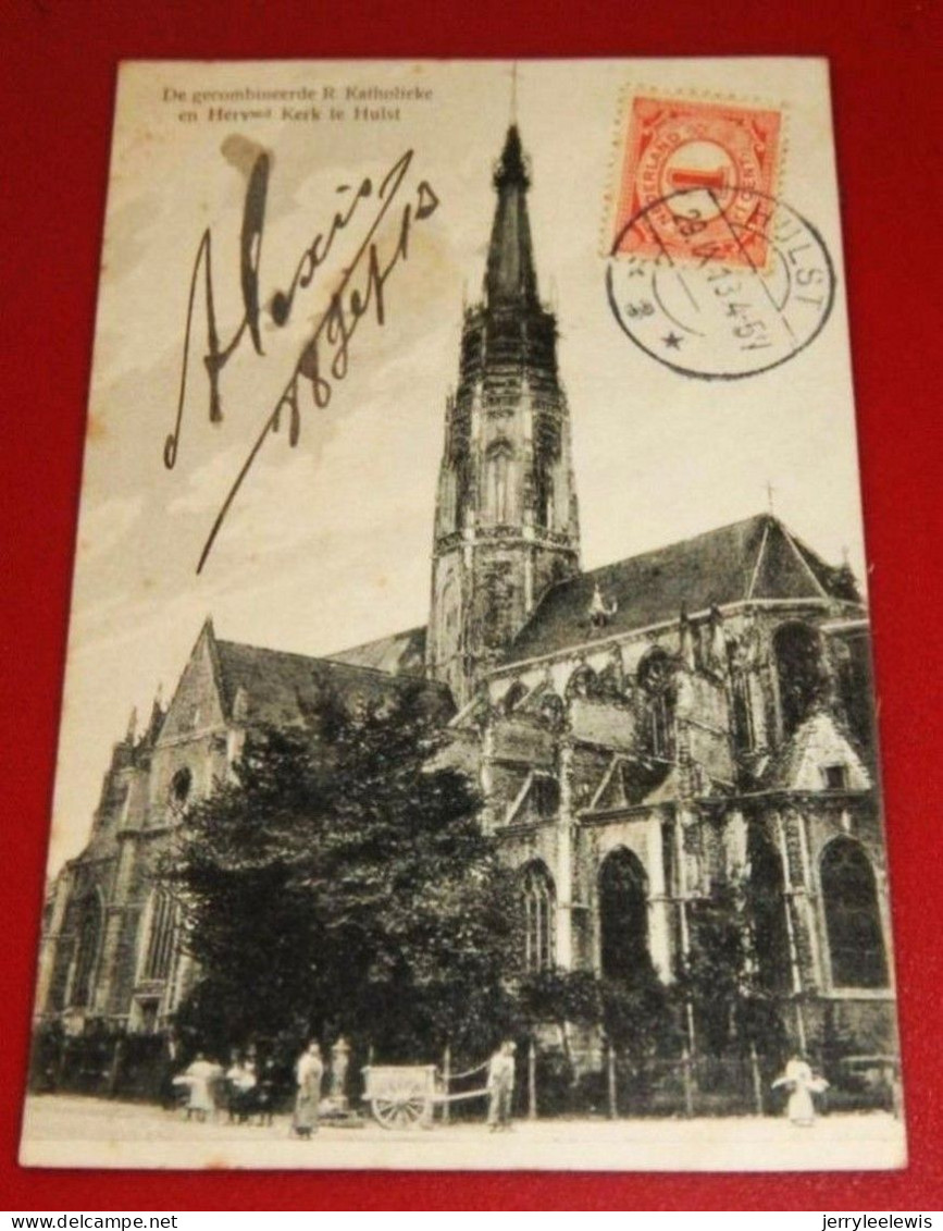 HULST  -  De Gecombineerde R. Katholieke En Hervormd Kerk   -  1913 - Hulst