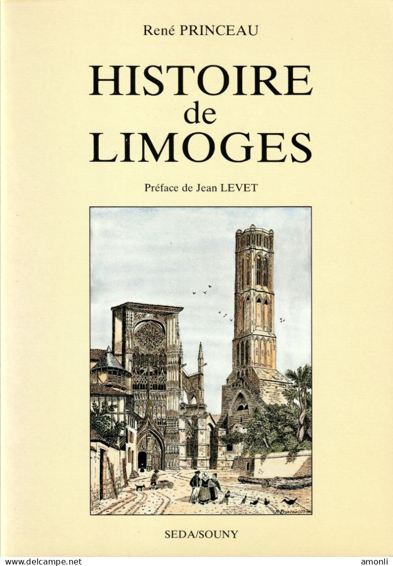 Histoire De Limoges De René PRINCEAU - 1986. ENVOI OFFERT. - Limousin