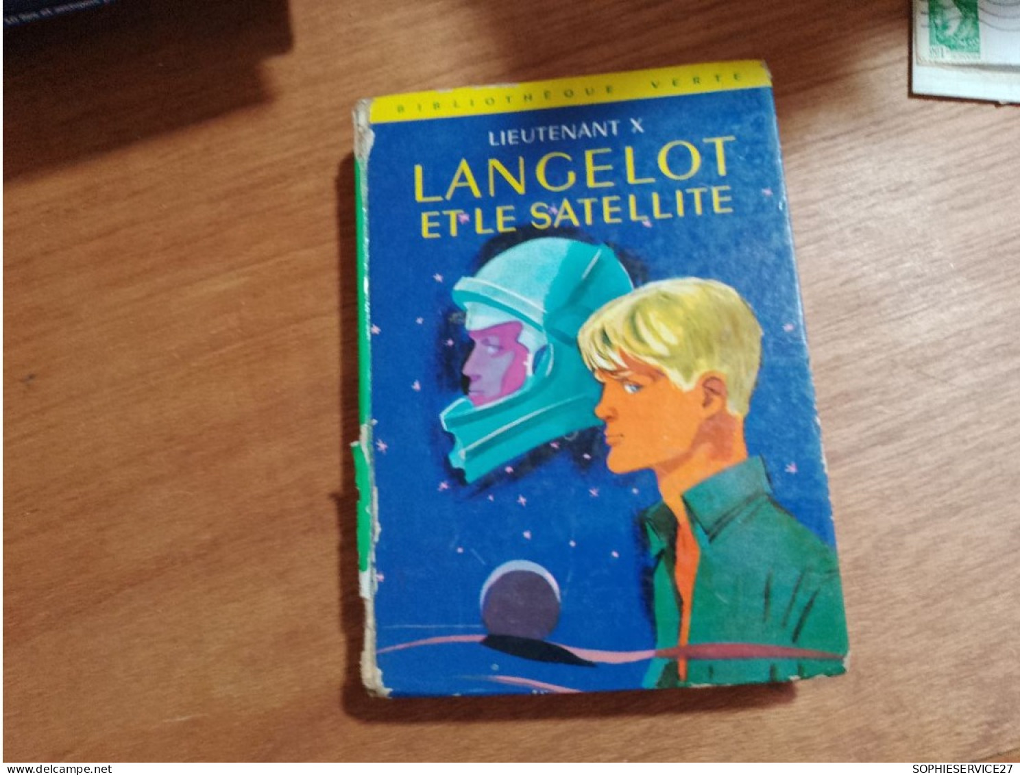 146 // LANCELOT ET LE SATELLITE / LIEUTENANT  X - Bibliotheque Verte