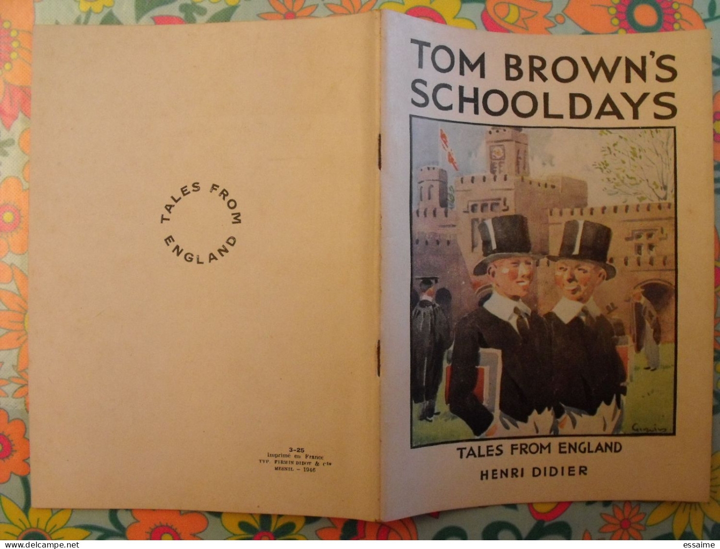 Tom Brown's Schooldays. Tales From England. En Anglais. Henri Didier éditeur, Mesnil, 1946 - Autres & Non Classés