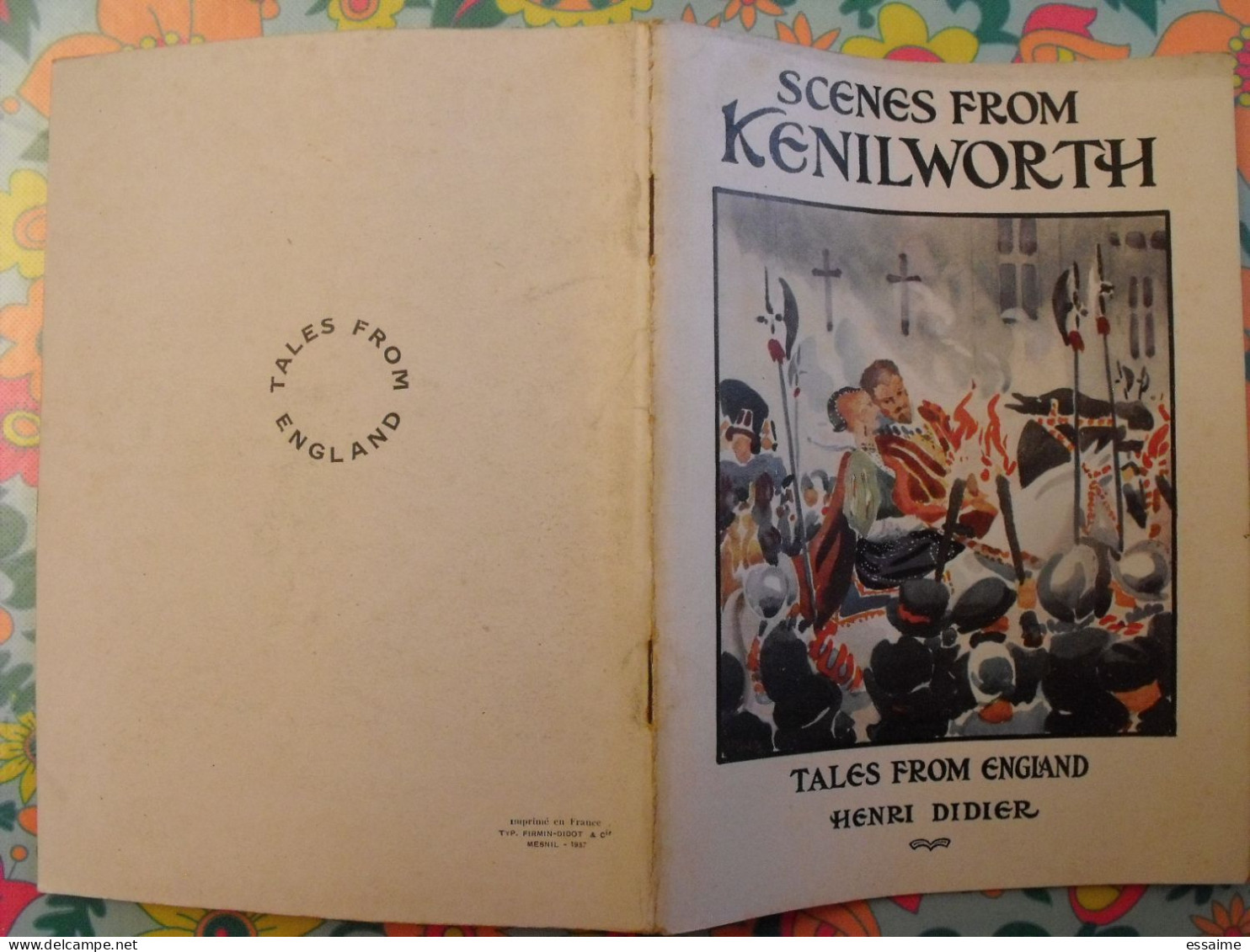 Scenes From Kenilworth. Tales From England. En Anglais. Henri Didier éditeur, Mesnil, 1937 - Altri & Non Classificati