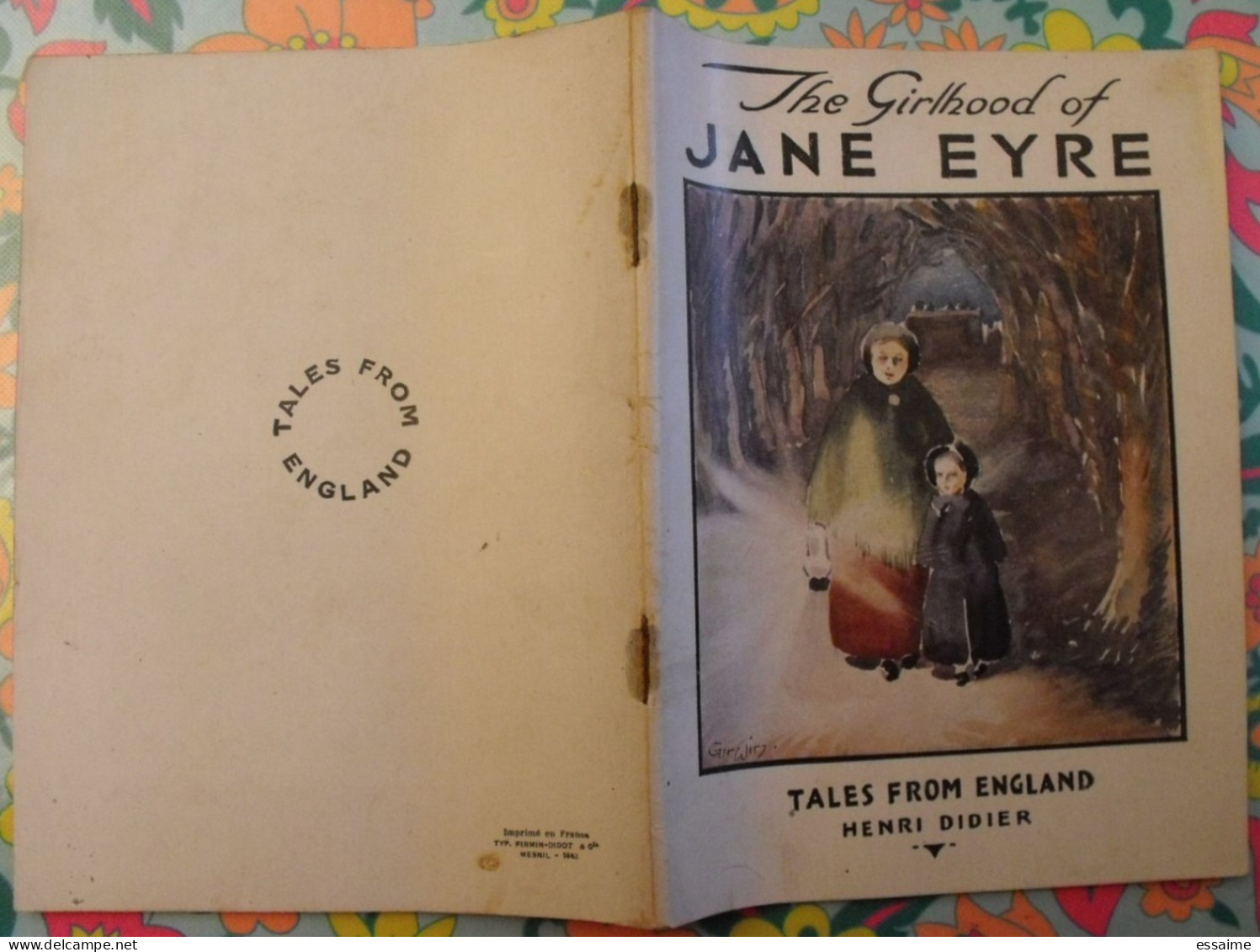 The Girlhood Of Jane Eyre. Tales From England. En Anglais. Henri Didier éditeur, Mesnil, 1942 - Sonstige & Ohne Zuordnung