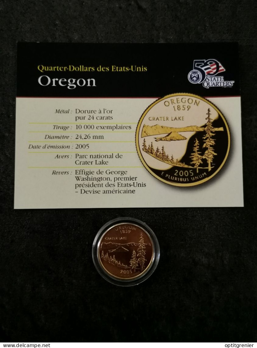 STATE QUARTER DOLLAR 2005 D OREGON / CUPRONICKEL DORURE OR 24 CARATS / USA - 1999-2009: State Quarters