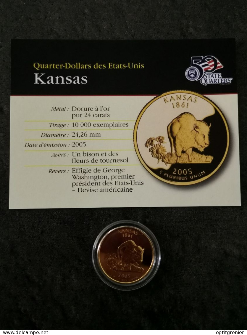 STATE QUARTER DOLLAR 2005 D KANSAS / CUPRONICKEL DORURE OR 24 CARATS / USA - 1999-2009: State Quarters