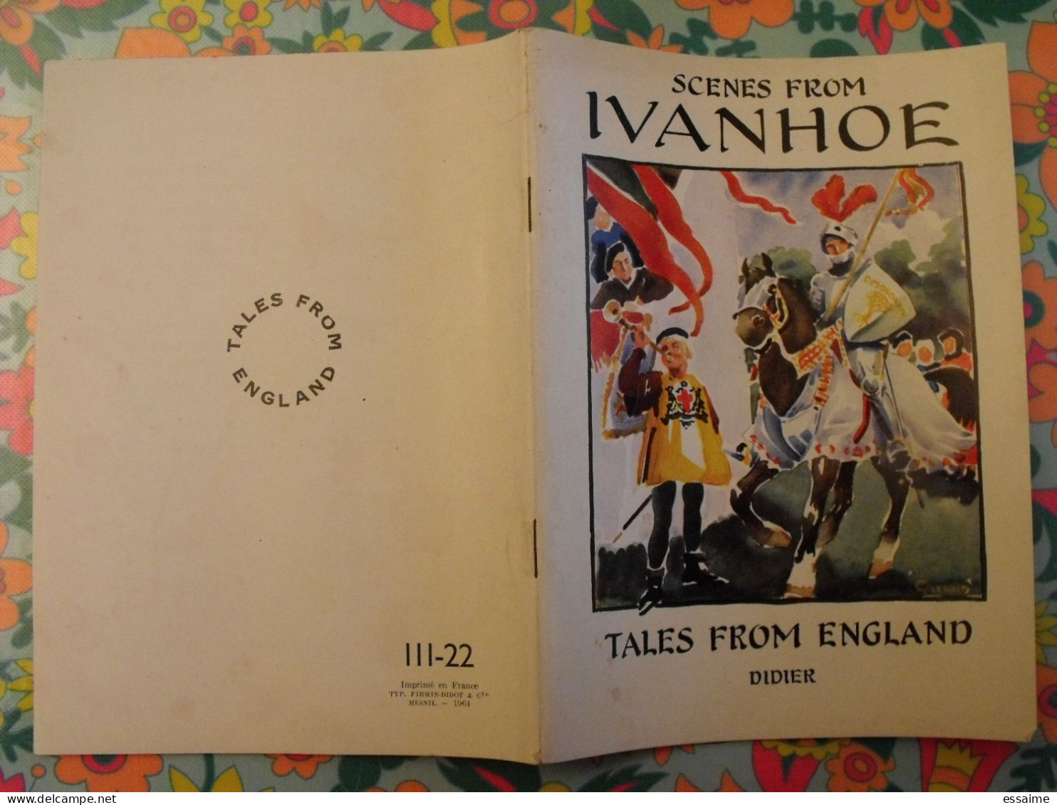 Scenes From Ivanhoe. Tales From England. En Anglais. Henri Didier éditeur, Mesnil, 1964 - Otros & Sin Clasificación