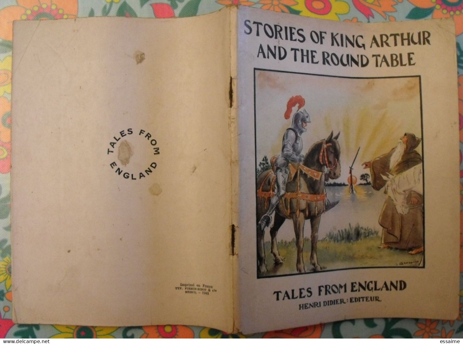Story Of King Arthur And The Round Table. Tales From England. En Anglais. Henri Didier éditeur, Mesnil, 1944 - Andere & Zonder Classificatie