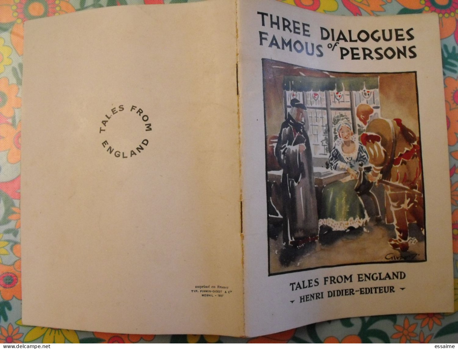 Three Dialogues Of Famous Persons. Tales From England. En Anglais. Henri Didier éditeur, Mesnil, 1937 - Autres & Non Classés