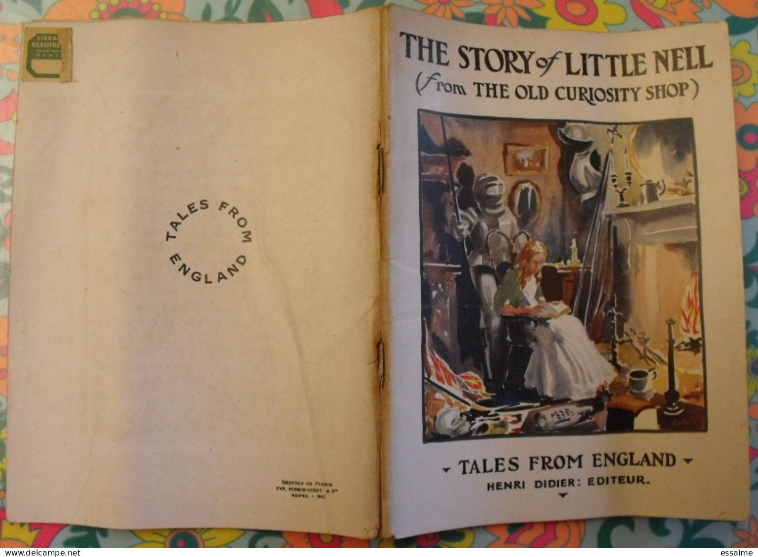 The Story Of Little Nell From The Old Curiosity Shop. Tales From England. En Anglais. Henri Didier éditeur, Mesnil 1942 - Other & Unclassified