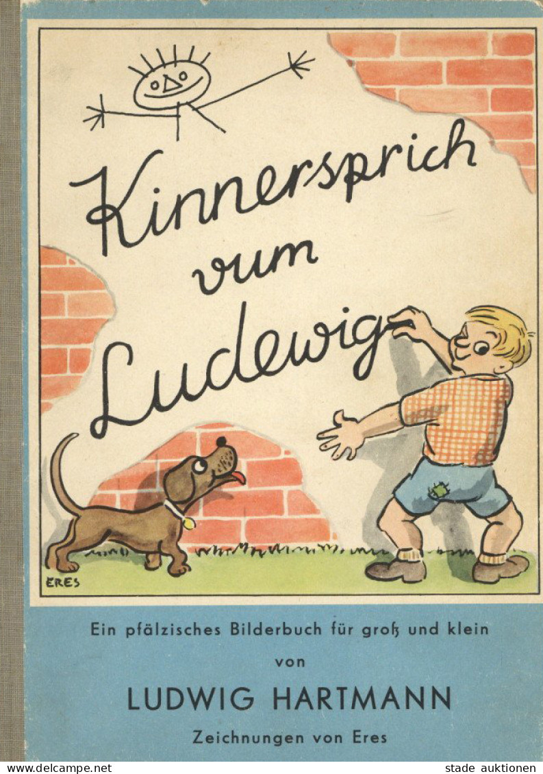 Kinderbuch Kinnersprich Vum Ludewig Ein Pfälzisches Bilderbuch Für Groß Und Klein Von Ludwig Hartmann 1956, Verlag Der Z - Games & Toys