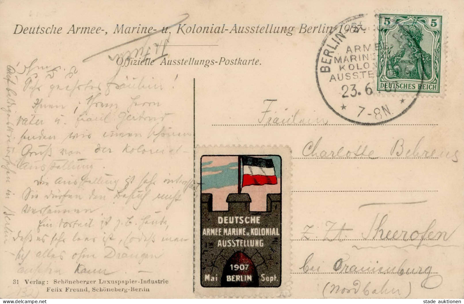 BERLIN - DEUTSCHE ARMEE- MARINE U. KOLONIAL-AUSSTELLUNG 1907 Mit S-o Vom 23.6.07 Und Vignette Auf Ausstellungs-Postkarte - Expositions