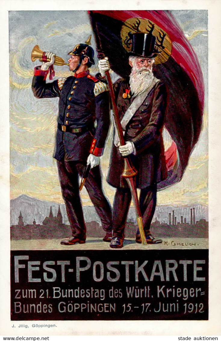 GÖPPINGEN - Festpostkarte 21. Bundestag D. WÜRTT.KRIEGERBUND 1912 Künstlerkarte Sign. K.Gmelich I - Ausstellungen