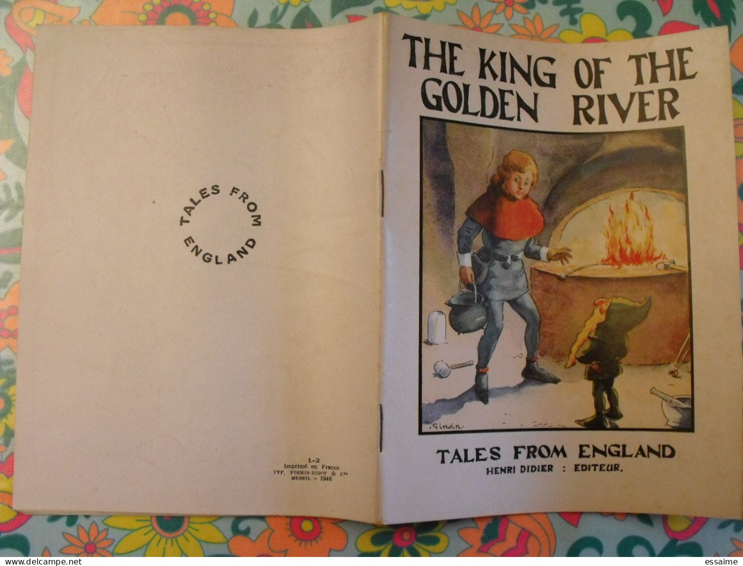 The King Of The Golden River. Tales From England. En Anglais. Henri Didier éditeur 1946 - Otros & Sin Clasificación