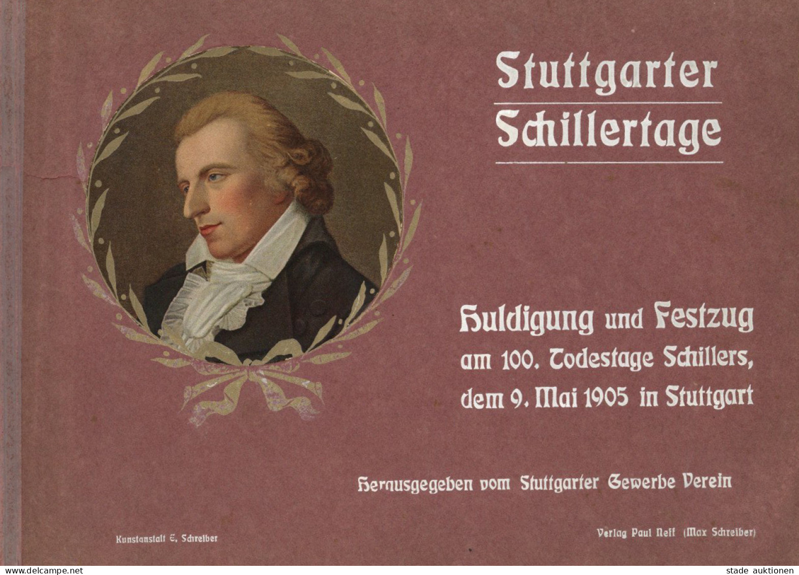 Schiller Bildband Der Stuttgarter Schillertage Am 100. Todestag Schillers Dem 9. Mai 1905, Verlag Neff Stuttgart, 41 S.  - Sonstige & Ohne Zuordnung