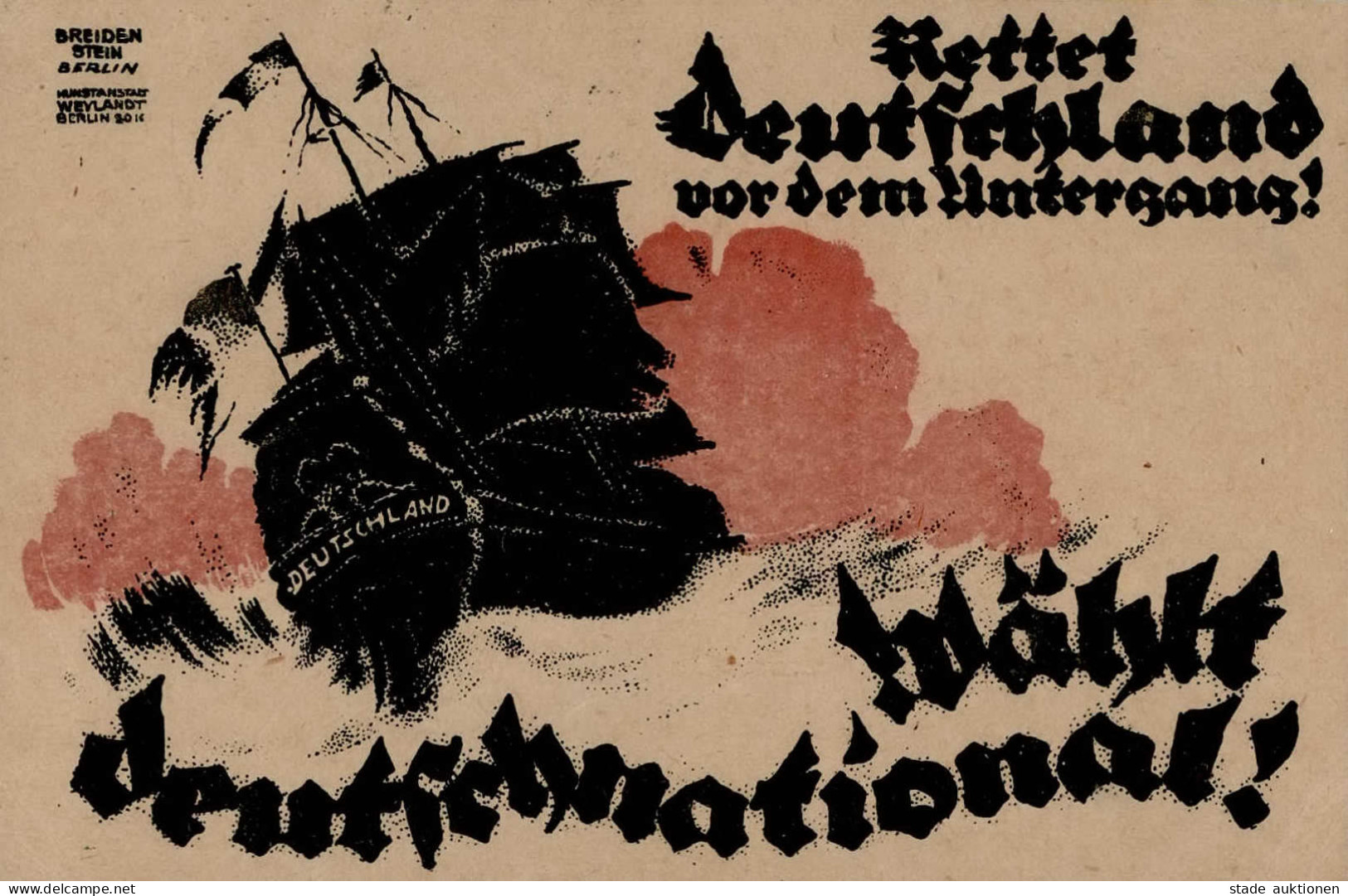 WÄHLT DEUTSCHNATIONAL! - Rettet Deutschland Vor Dem Untergang Künstlerkarte 1920 Sign. Breidenstein I-II - Guerres - Autres