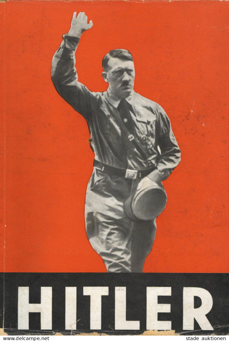 Hitler Eine Biographie In 134 Bildern Von Diebow, Hans Und Goeltzer, Kurt 1931, Verlag Tradition Kolk Berlin, 159 S. II - Guerre 1939-45