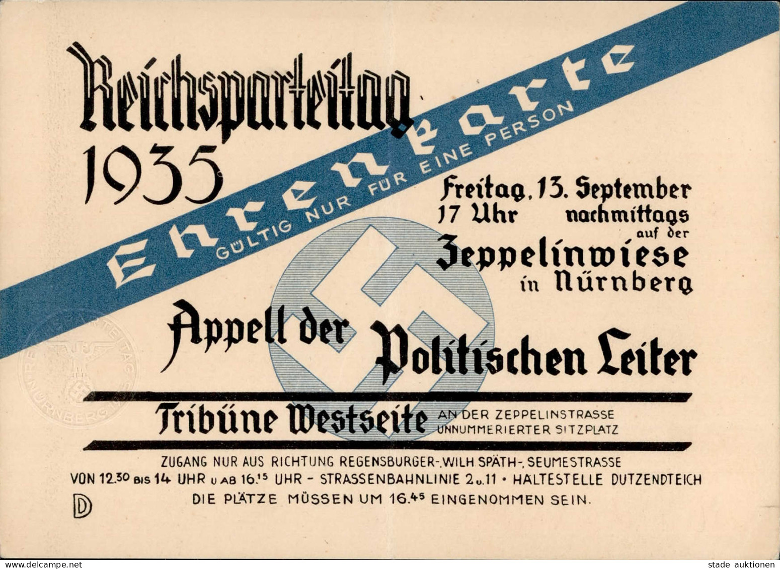 REICHSPARTEITAG NÜRNBERG 1935 WK II - EHRENKARTE TRIBÜNE APPELL Der POLITISCHEN LEITER 13.September 1935 Senkrech Gefalt - Guerre 1939-45