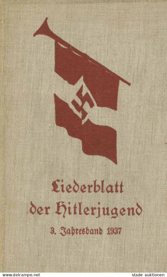 WK II HJ Buch Liederblatt Der Hitlerjugend 3. Jahresband 1937, Hrsg. Reichsjugendführung, Verlag Kallmeyer Wolfenbüttel, - 1939-45