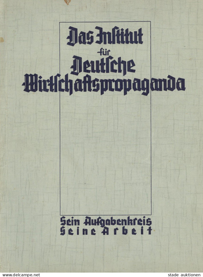 Buch WK II Das Institut Für Deutsche Wirtschaftspropaganda Sein Aufgabenkreis Seine Arbeit 1936, 40 S. II - 1939-45
