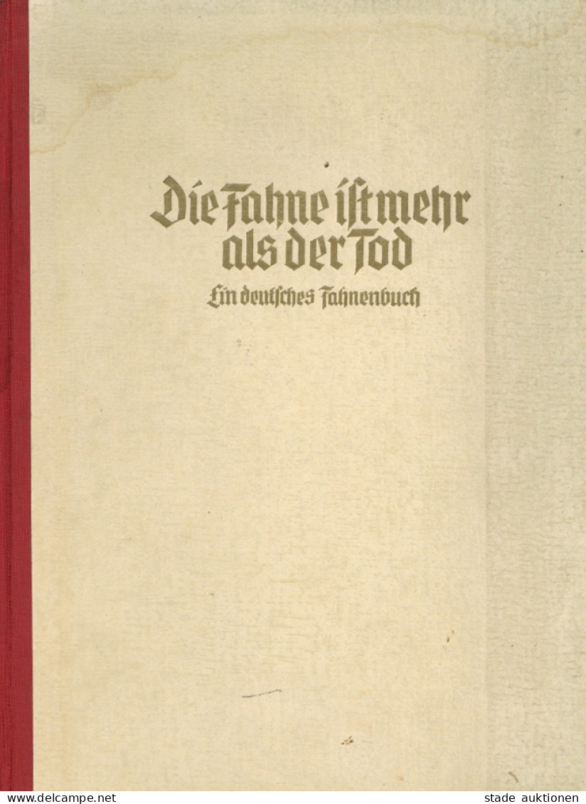 Buch WK II Die Fahne Ist Mehr Als Der Tod Von Kerutt, Horst Und Wegener, Wolfram 1941, Zentralverlag Der NSDAP Eher Münc - 1939-45