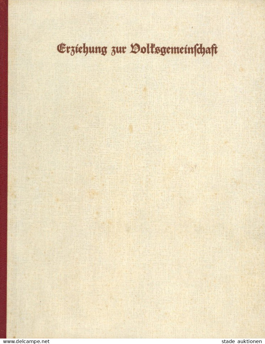 Buch WK II Erziehung Zur Volksgemeinschaft: Ein Neuer Weg Von Der Reichswaltung Des NS-Lehrerbundes 1939, Verlag Braun B - 1939-45