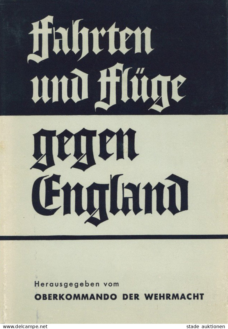 Buch WK II Fahrten Und Flüge Gegen England Berichte Und Bilder Vom Oberkommando Der Wehrmacht 1941, Zeitgeschichte-Verla - 1939-45