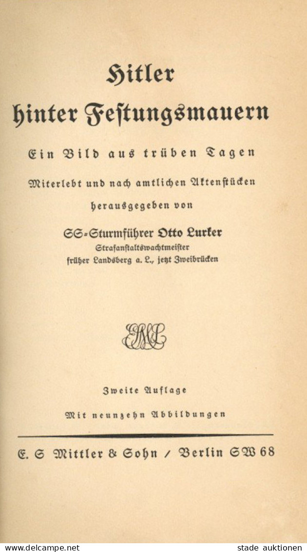 Buch WK II Hitler Hintern Festungsmauern Ein Bild Aus Trüben Tagen Von SS-Sturmführer Lurker, Otto 1933, Verlag Mittler  - 1939-45