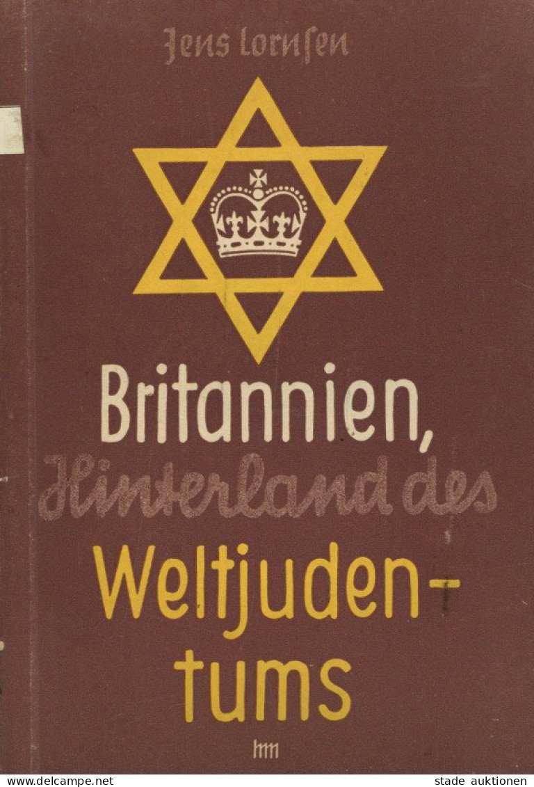 Judaika Buch Britannien, Hinterland Des Weltjudentums Von Lornsen, Jens 1940, Verlag Junker Und Dünnhaupt Berlin, 69 S.  - Judaika