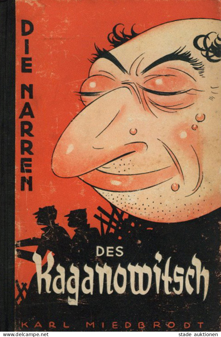 Judaika Buch Die Narren Des Kaganowitsch Miedbrodt, Karl Verlag Franz Eher Nachf. München 1942, 415 S. II (deutliche Geb - Judaísmo