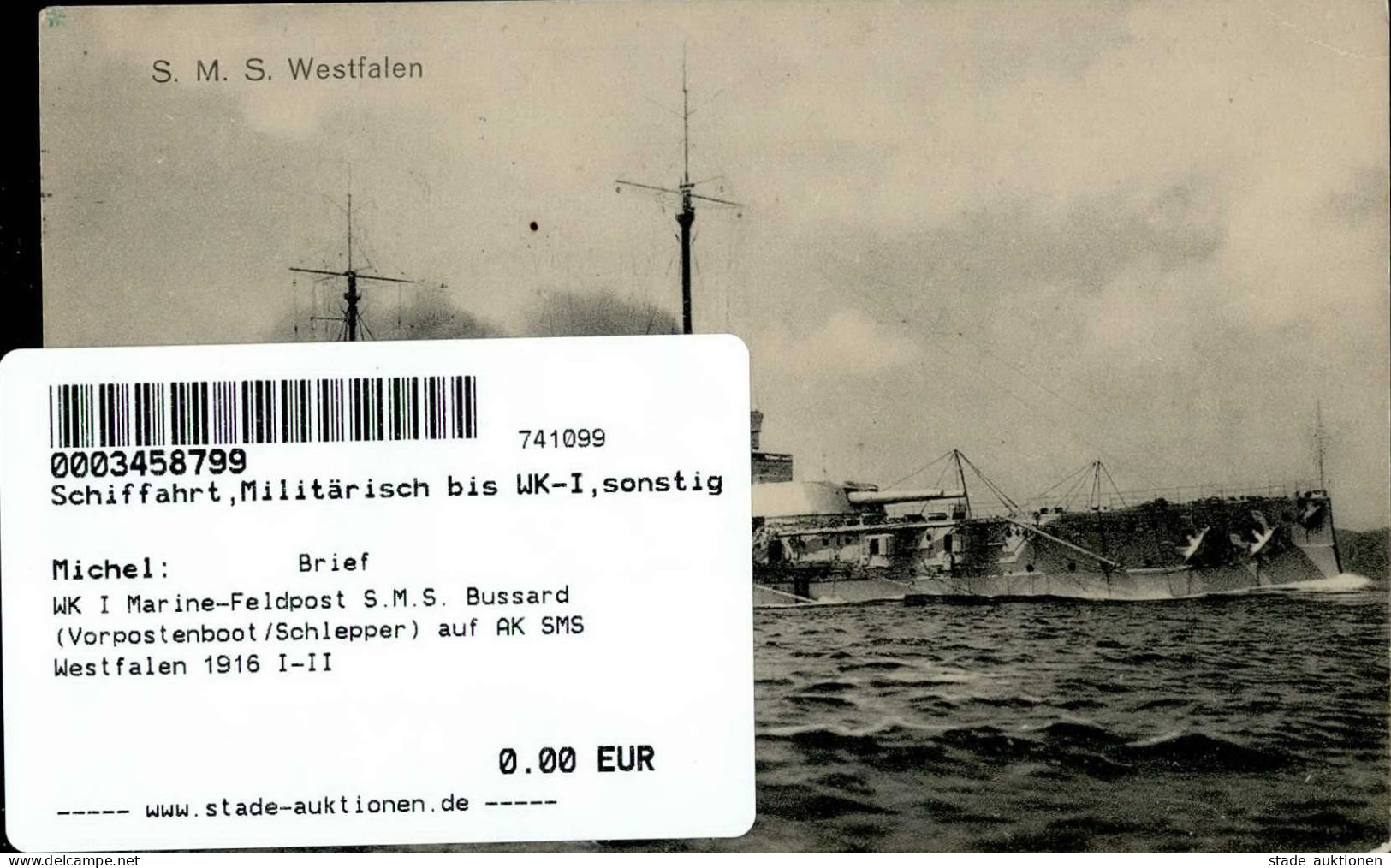 WK I Marine-Feldpost S.M.S. Bussard (Vorpostenboot/Schlepper) Auf AK SMS Westfalen 1916 I-II - War 1914-18