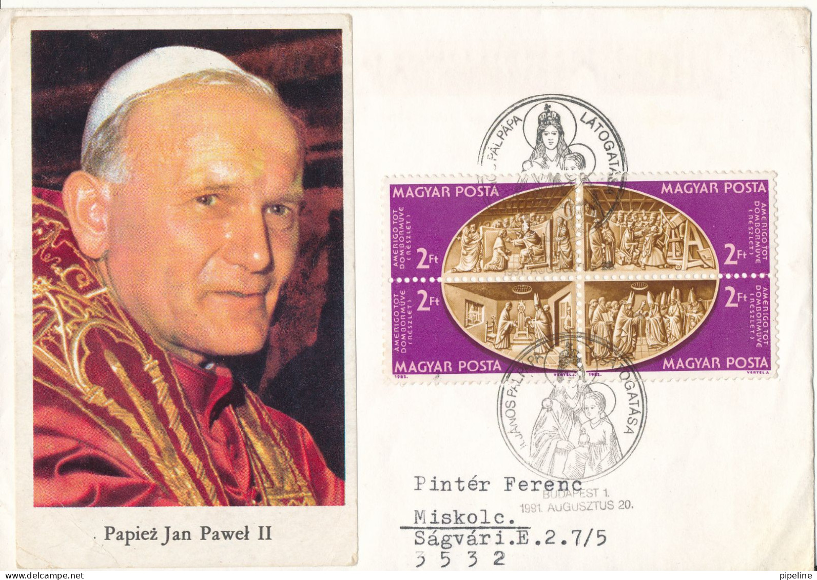 Hungary Cover Special Postmark And Cachet POPE Visit 20-8-1991 - Cartas & Documentos