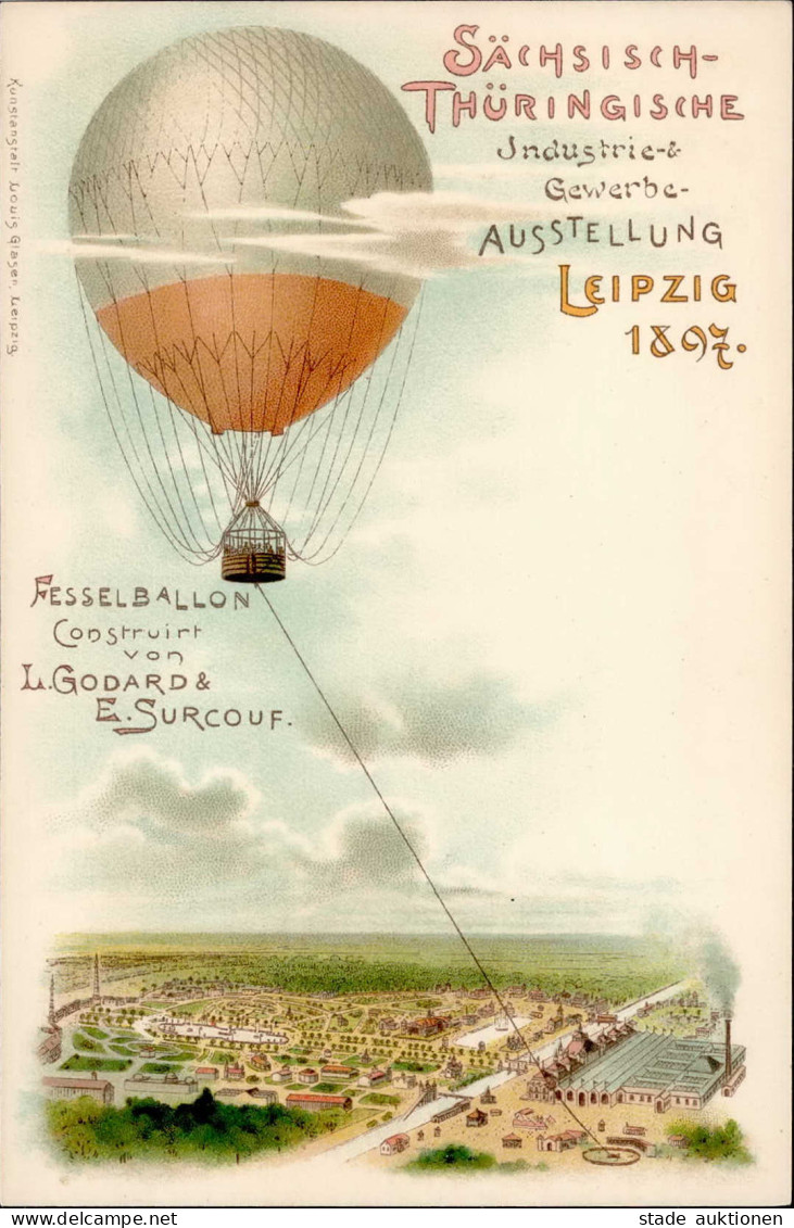 BALLON - FESSELBALLON L.GODARD&E.SURCOUF  Bei D. Sächs-Thür. AUSSTELLUNG LEIPZIG 1897 I - War 1914-18