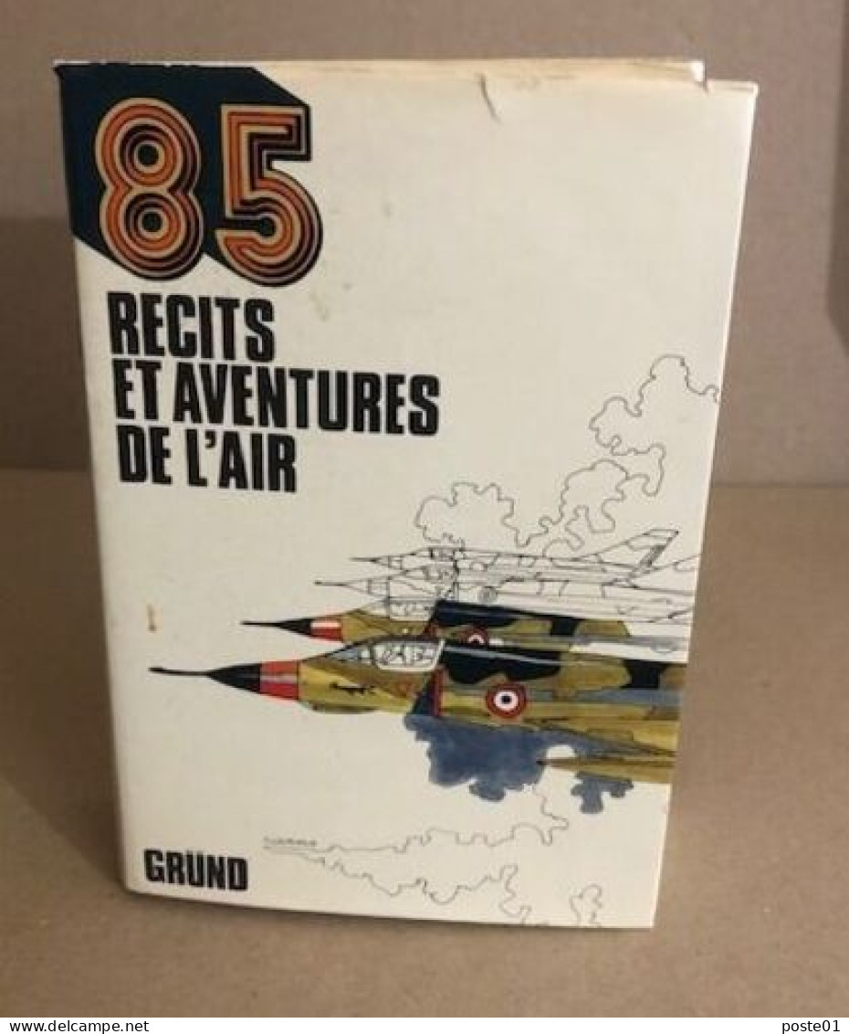 85 Récits Et Aventures De L'air - Flugzeuge