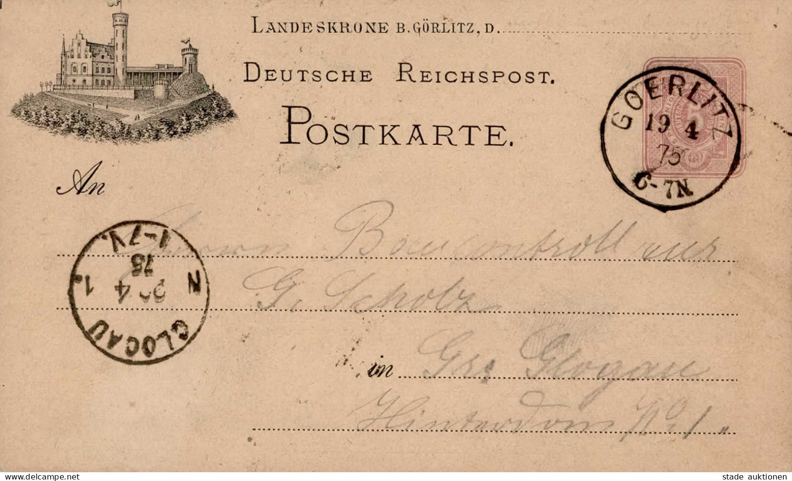 Vorläufer 1875 GSK PP4 F16-01 Landeskrone B. Görlitz 19.4.1875 Nach Glogau Mit Ankunftsstempel I-II (2 Leichte Eckbüge) - Geschiedenis