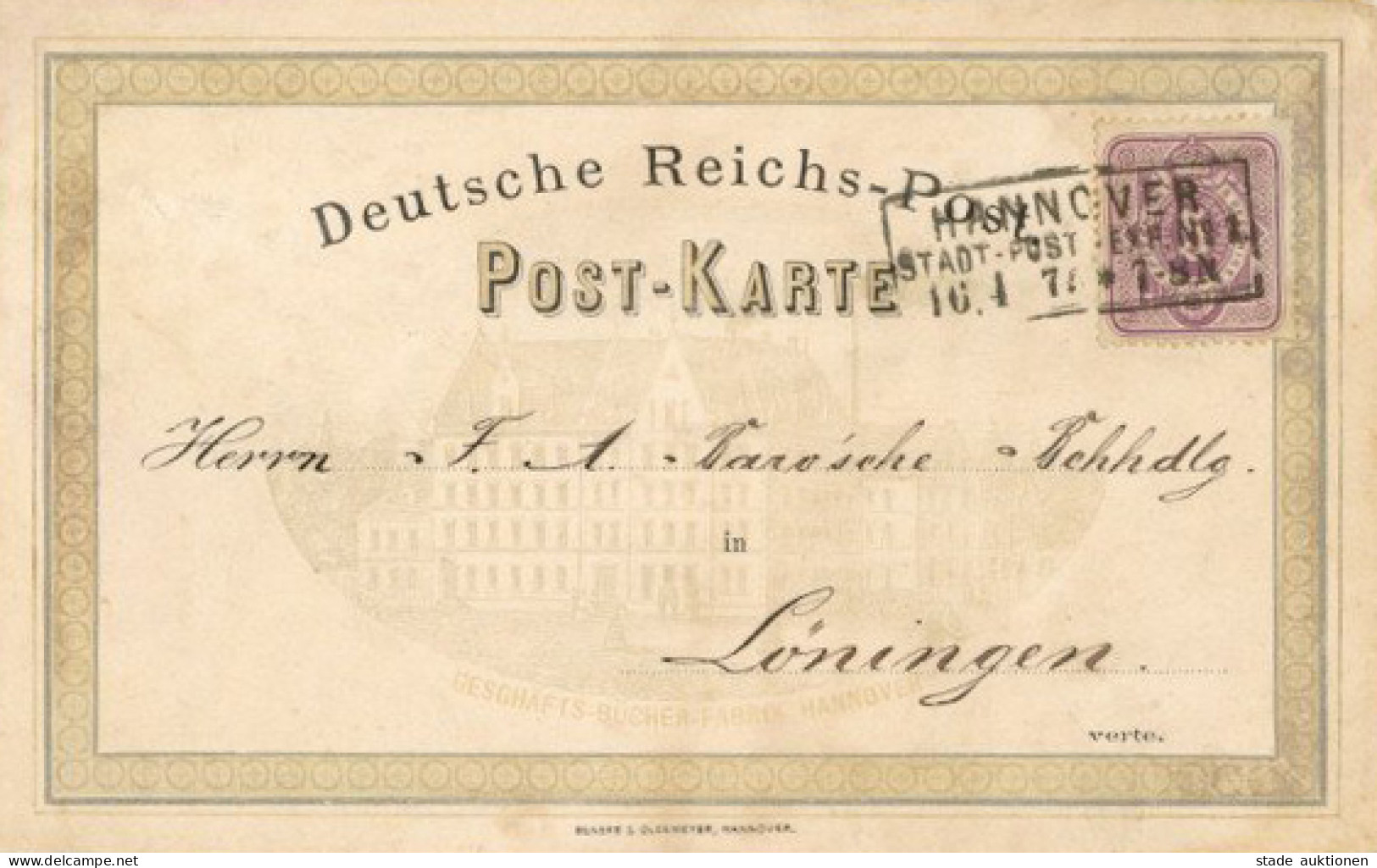 Vorläufer 1875 Hannover Geschäftsbücher- Und Papierfabrik Beneke Und Oldemeyer. Extrem Frühe Postkarte Mit Abbildung Der - Histoire