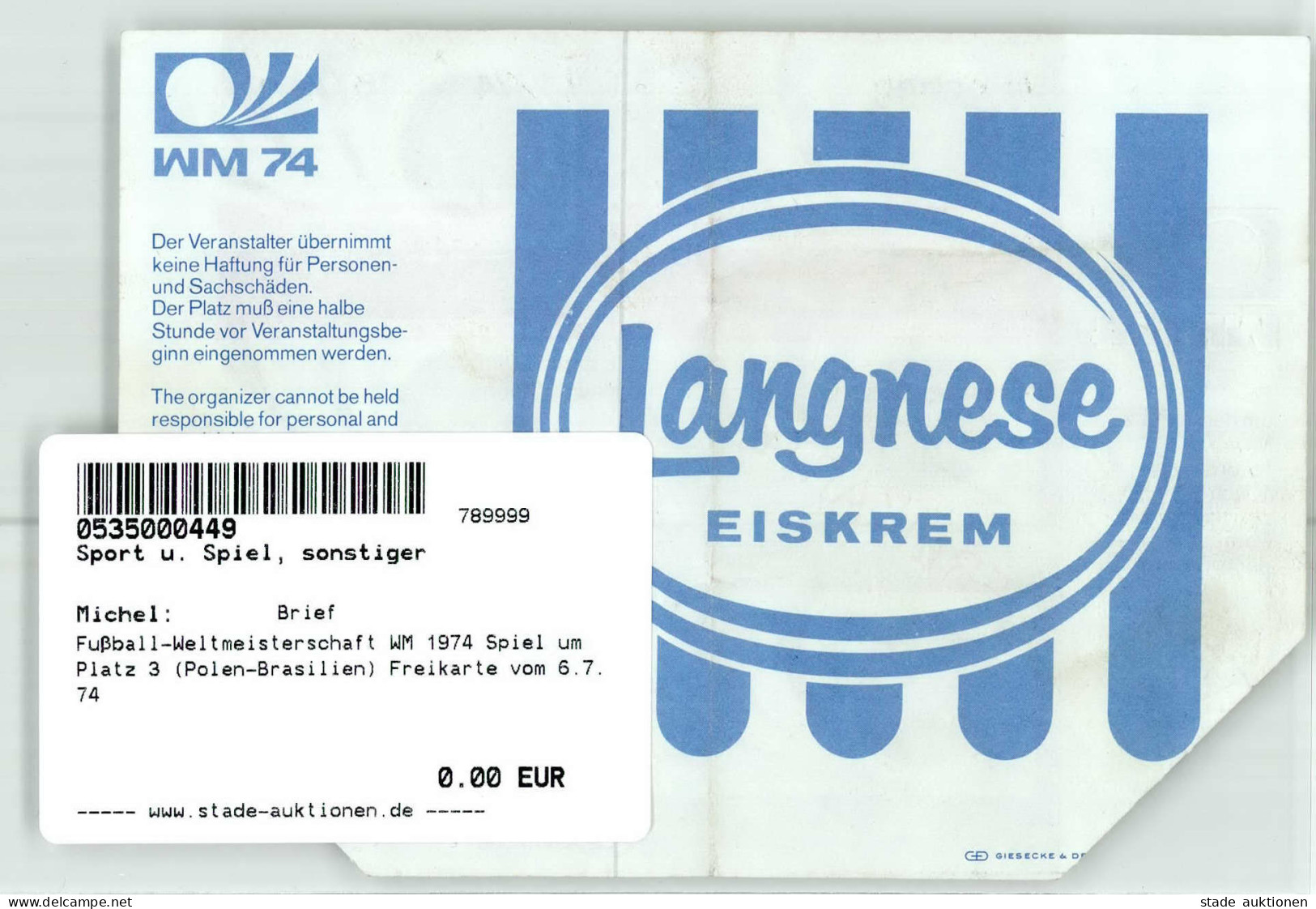 Fußball-Weltmeisterschaft WM 1974 Spiel Um Platz 3 (Polen-Brasilien) Freikarte Vom 6.7.74 - Olympische Spiele