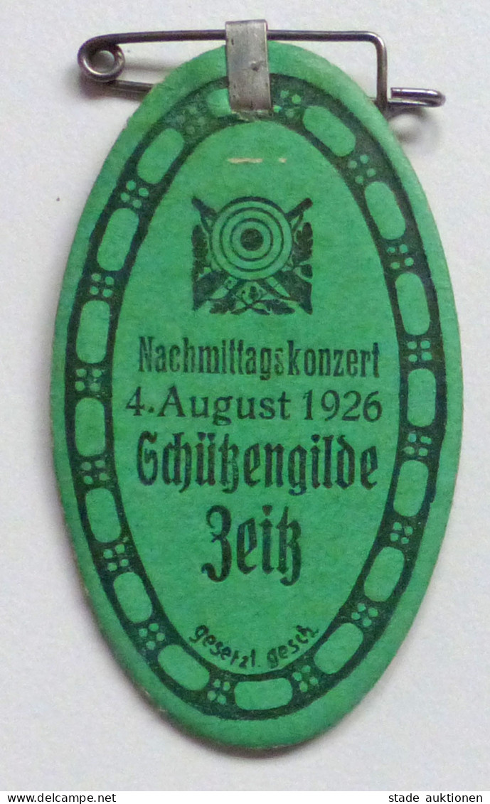 Schützen Abzeichen Zeitz Schützengilde Nachmittagskonzert 4. August 1926 I-II - Autres & Non Classés