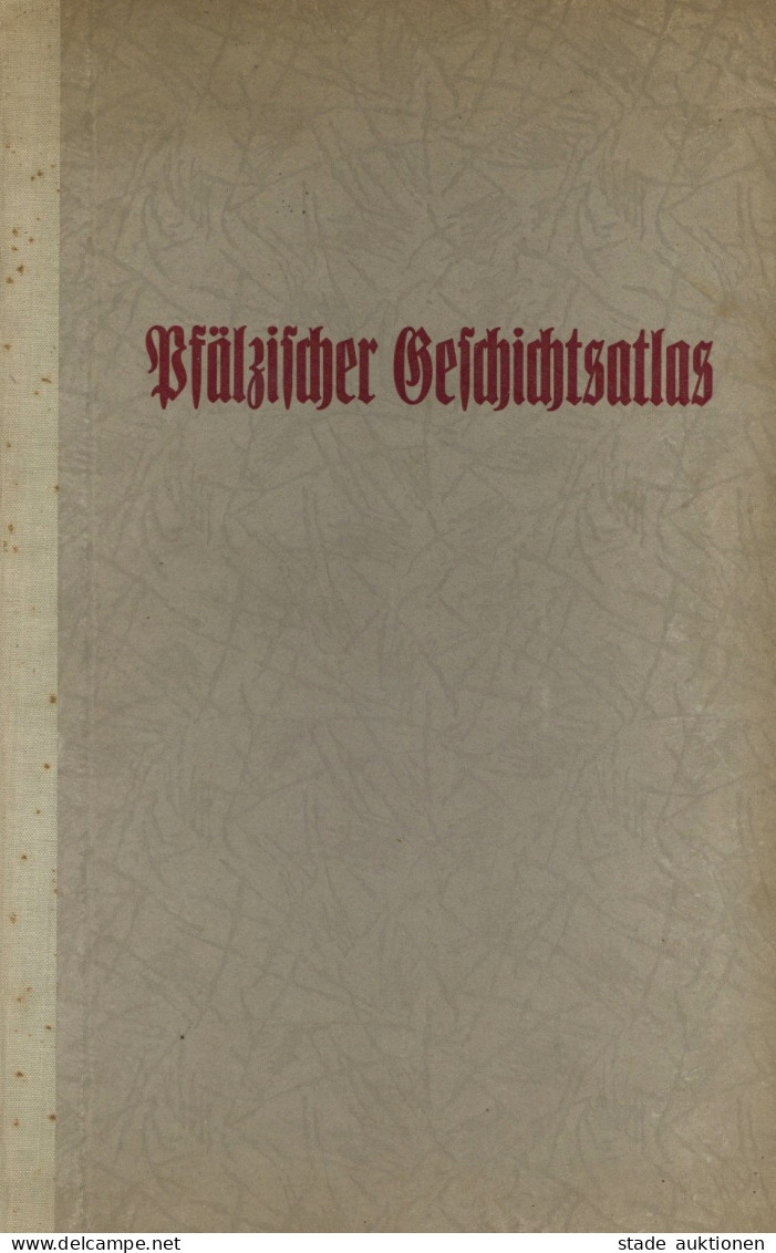 Pfälzischer Geschichtsatlas 40 Kartenblätter Mit 83 Haupt Und Nebenkarten Und Textbeilage Von Dr. Wilhelm Winkler 1935,  - Landkarten
