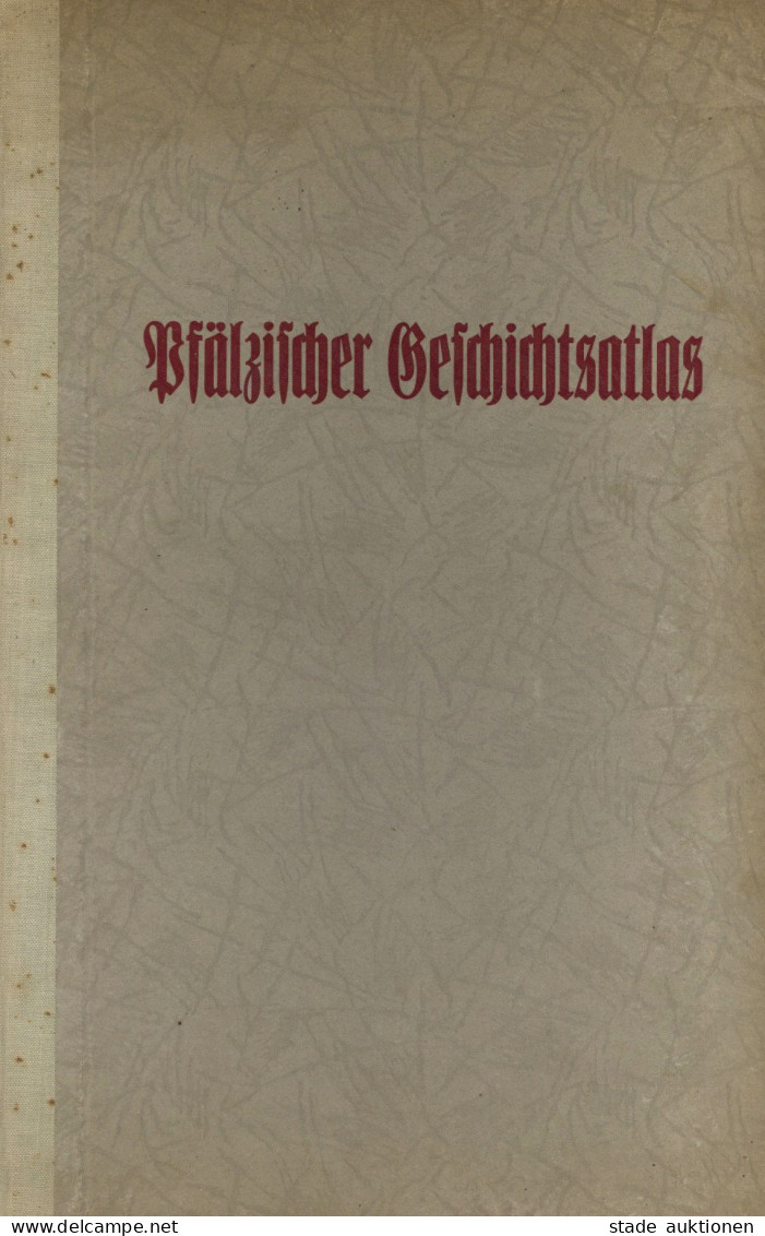 Pfälzischer Geschichtsatlas 40 Kartenblätter Mit 83 Haupt Und Nebenkarten Und Textbeilage Von Dr. Wilhelm Winkler 1935,  - Cartes Géographiques