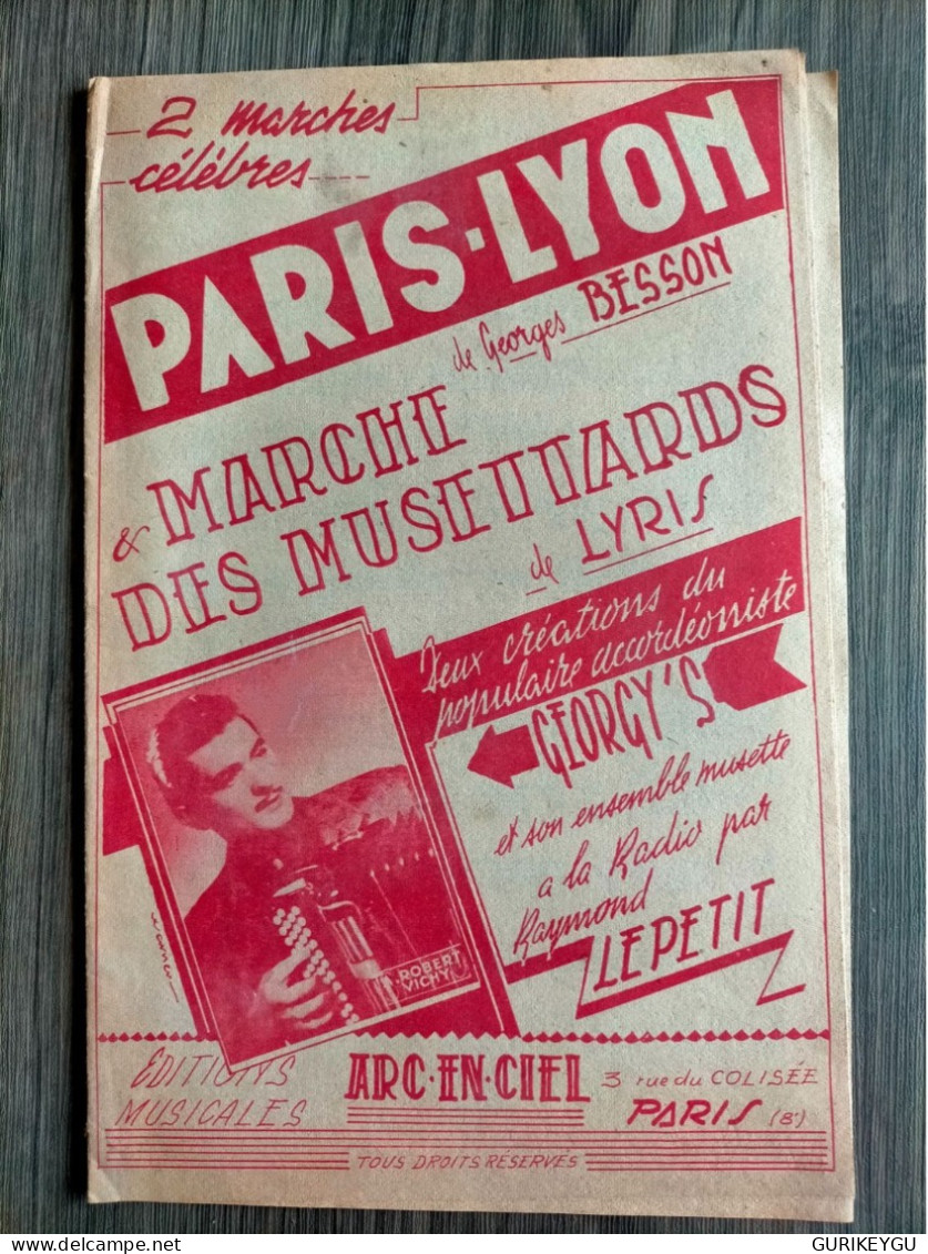 PARIS LYON Marches Célébres  Des MUSETTARDS Partitions EO  GEORGES BESSON  PIANO - Autres & Non Classés