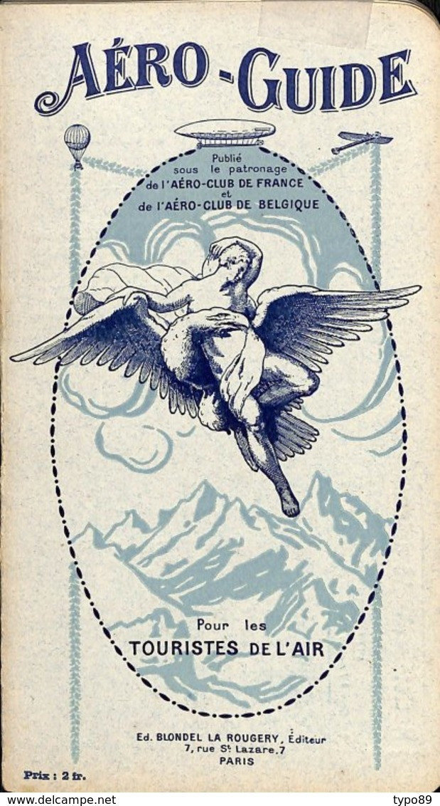 47 E 743 - GUIDE - Aéroguide Pour Les Touristes De L'air - 1912 - Aéroplanes - Edition BLONDEL LA ROUGERY - AeroAirplanes