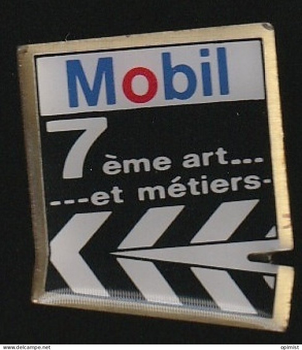 77466-  Pin's -Mobil.carburant.Cinémé.7 Eme Art. - Fuels