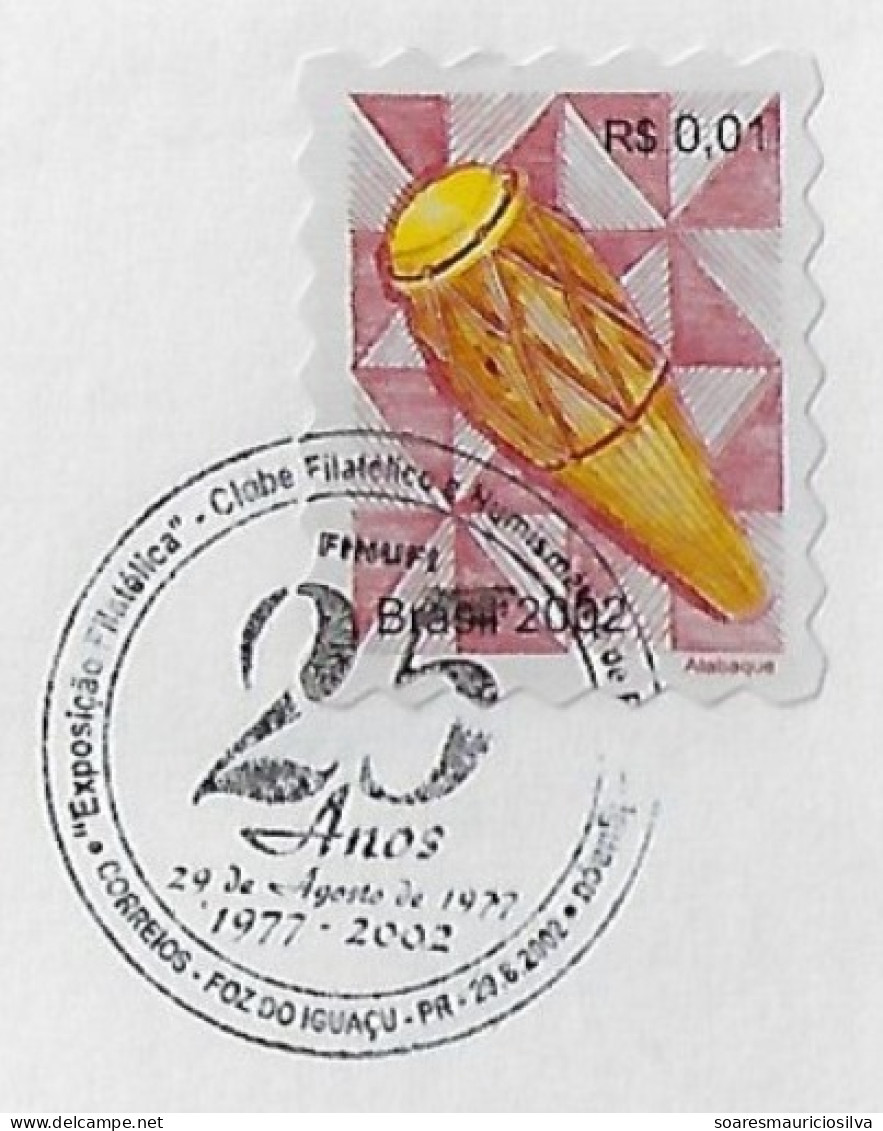 Brazil 2002 Cover Commemorative Cancel 25 Years Of The Philatelic And Numismatic Club Of Foz Do Iguaçu - Storia Postale