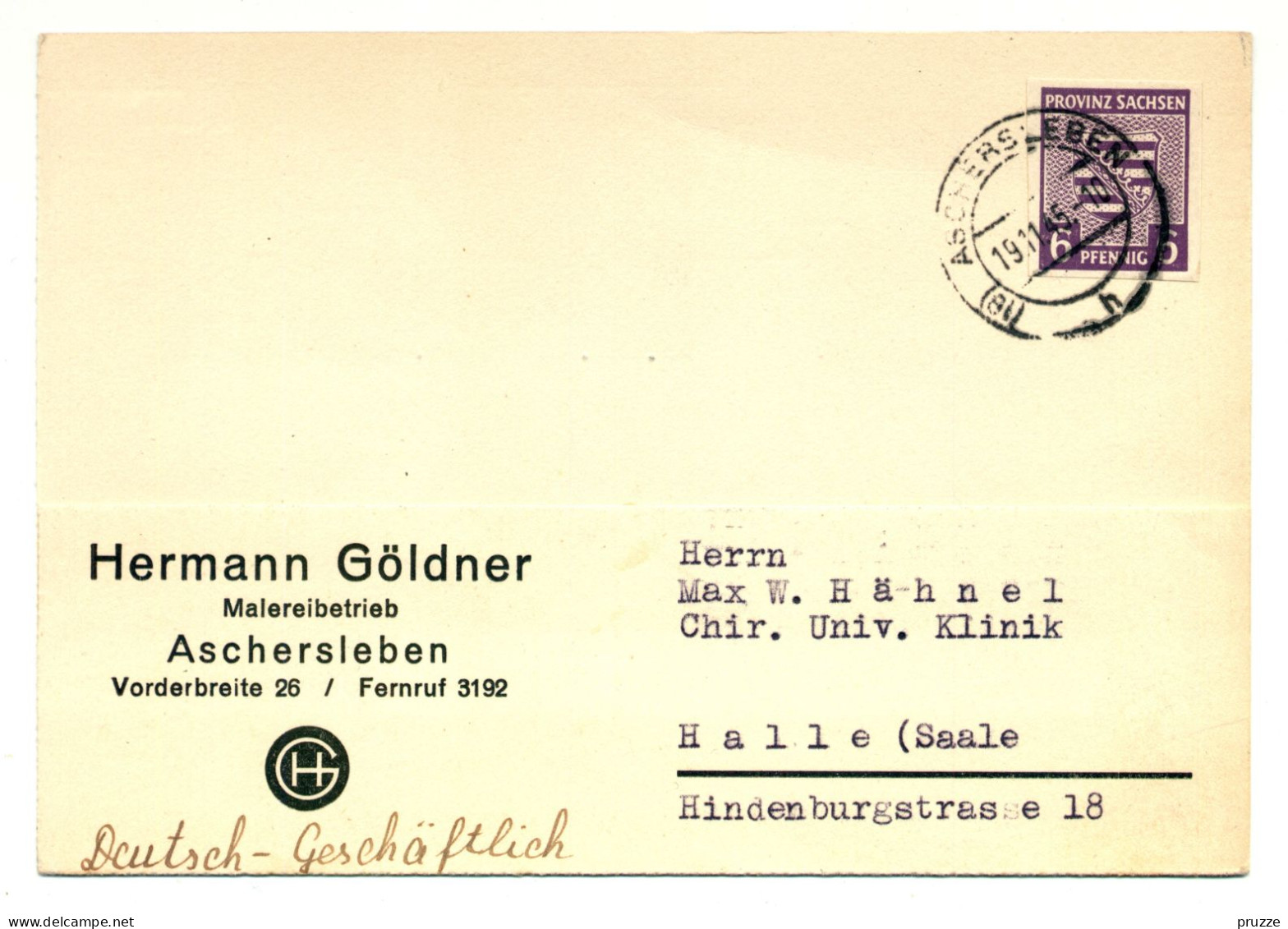 Firmen-Postkarte, H. Göldner Malereibetrieb, Aschersleben 1945 Nach Halle (Saale), Michel-Nr. 69 X - Entiers Postaux